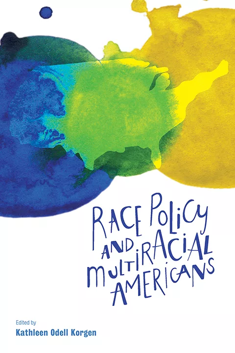 Race Policy and Multiracial Americans – PDF
