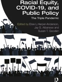 Racial Equity, COVID-19 and Public Policy: The Triple Pandemic – PDF
